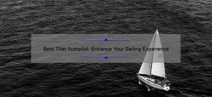 best autopilot for tiller sailboat